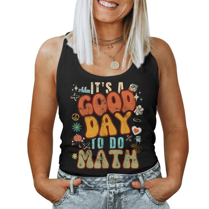 Back To School Its A Good Day To Do Math For Math Teachers  Women Tank Top Weekend Graphic