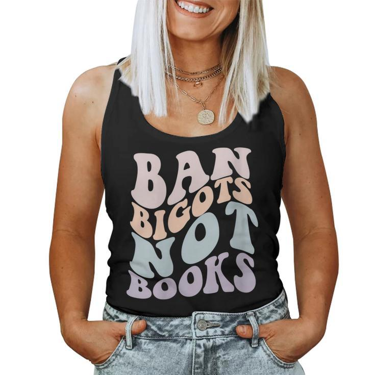 Ban Bigots Not Books Stop Censorship Reading Reader Meme Women Tank Top