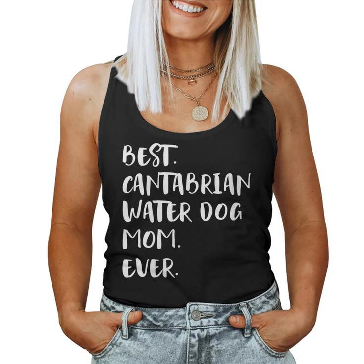 Best Cantabrian Water Dog Mom Ever Perro De Agua Cantábrico Women Tank Top