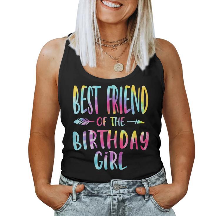 Best Friend Of The Birthday For Girl Tie Dye Colorful Bday Women Tank Top