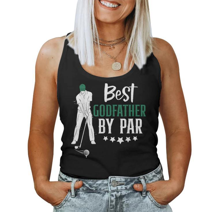Best Godfather By Par Golf For Fathers Day Dad Grandpa Women Tank Top