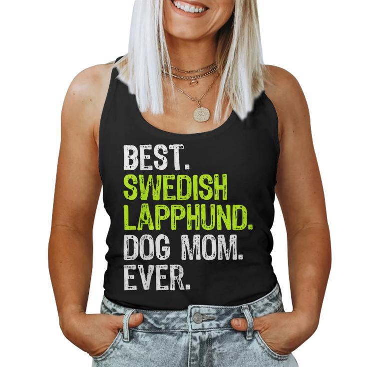 Best Swedish Lapphund Dog Mom Ever Dog Lovers Women Tank Top