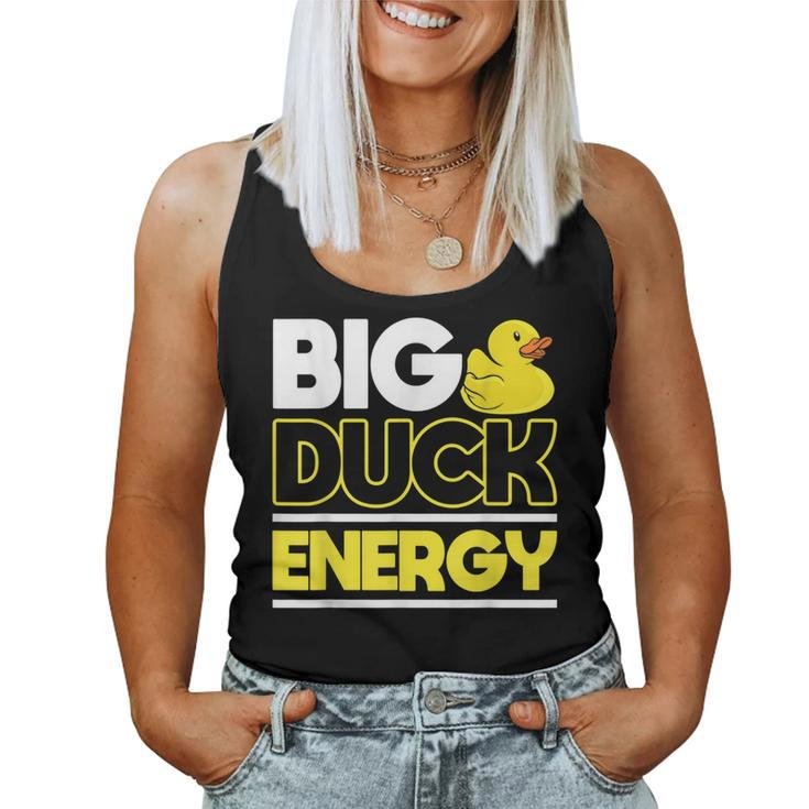 Big Duck Energy Rubber Duck Women Tank Top