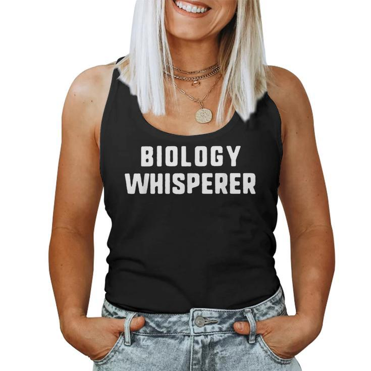 Biology Whisperer Biologist Teacher Student Women Tank Top