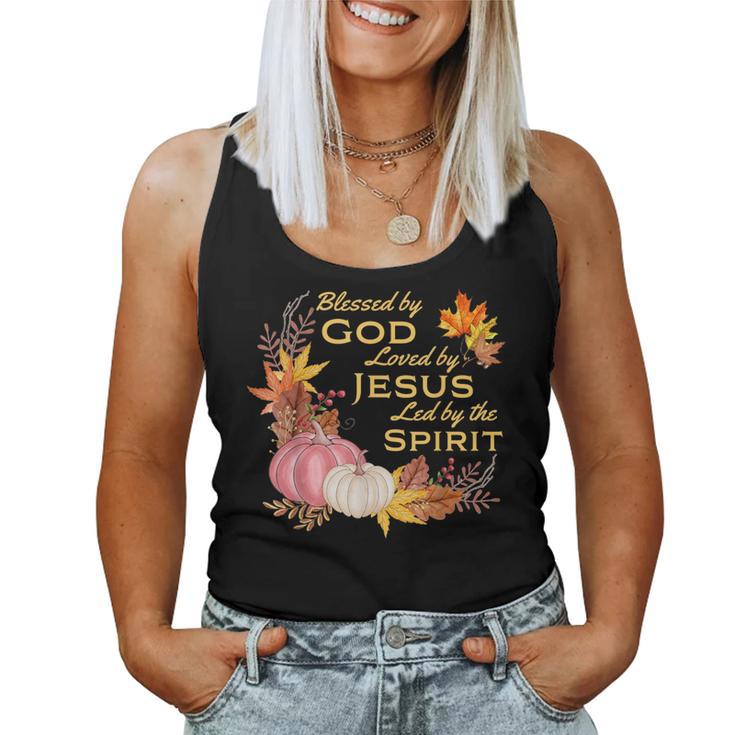 Blessed By God Loved By Jesus Fall Harvest Women Tank Top