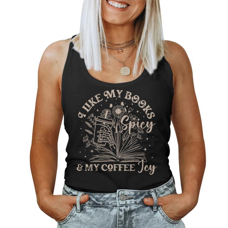 I Like My Books Spicy And My Coffee Icy Skeleton Book Lovers For Coffee Lovers Women Tank Top
