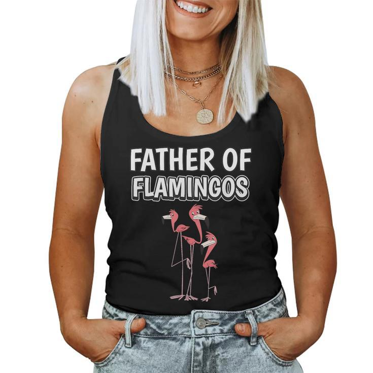 Boys Flamingo Dad Fathers Day Father Of Flamingos For Dad Women Tank Top