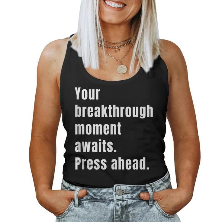 Your Breakthrough Moment Awaits Quote Motivational Women Tank Top