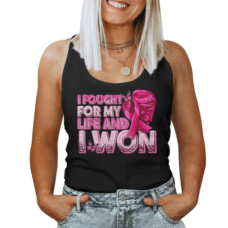 Breast Cancer Awareness I Fought For My Live And I Won Women Tank Top