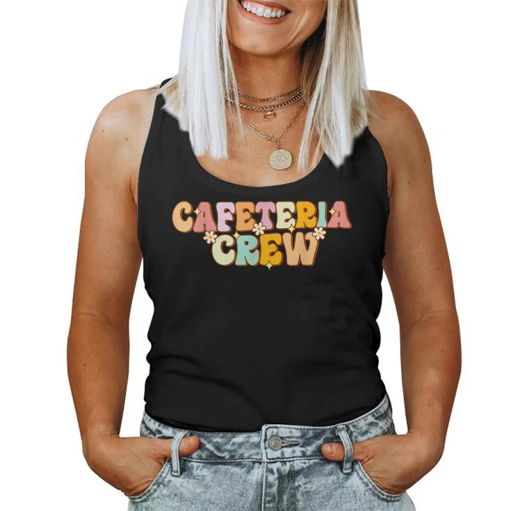 Cafeteria Crew Groovy Lunch Ladies Rock Lunch Lady Squad Women Tank Top