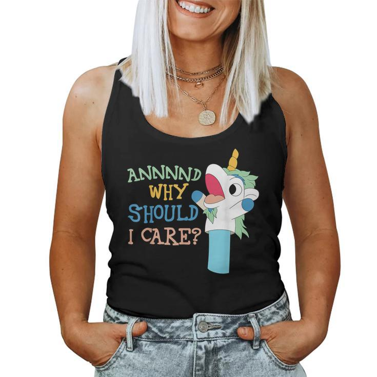 Care Sarcastic Unicorn Costume Party Why Should Women Tank Top