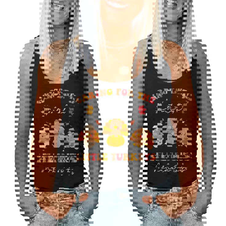 Caring For The Cutest Turkeys Mother Baby Nurse Thanksgiving Women Tank Top Caring For The Cutest Turkeys Mother Baby Nurse Thanksgiving Women Tank Top