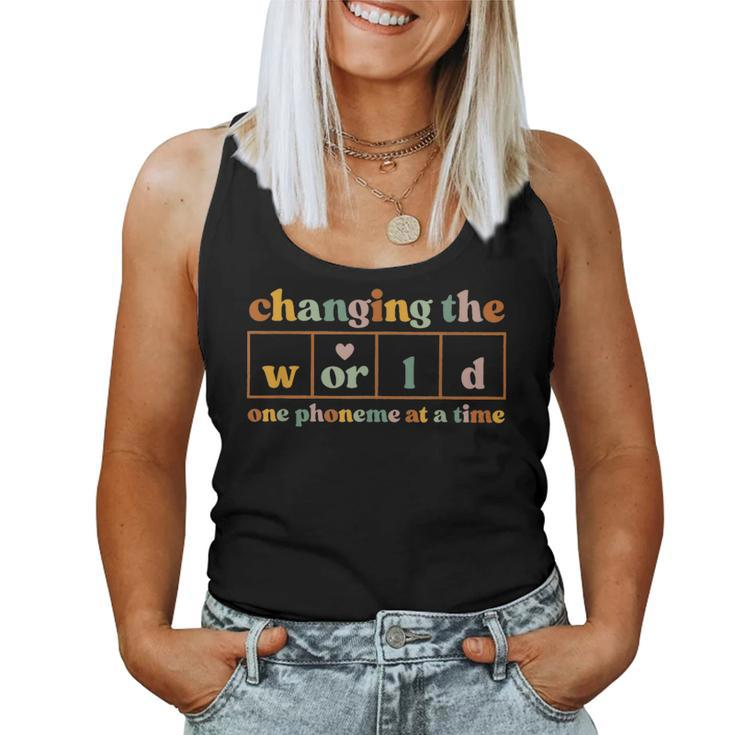 Changing The World One Phoneme At A Time Dyslexia Teacher Women Tank Top