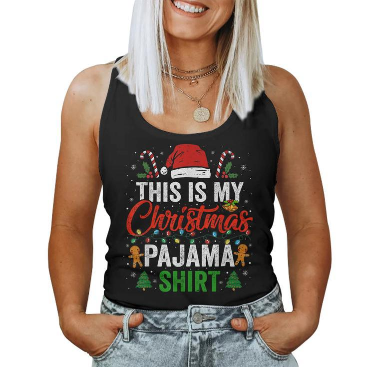 This Is My Christmas Pajama Xmas Pjs Women Women Tank Top