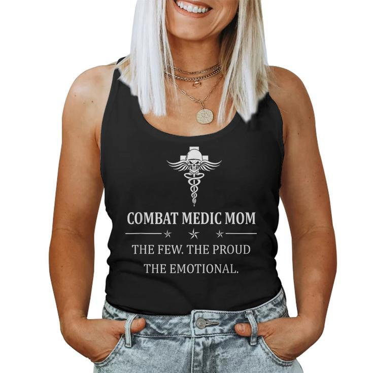 Combat Medic Combat Medic Mom The Few The Proud Women Tank Top