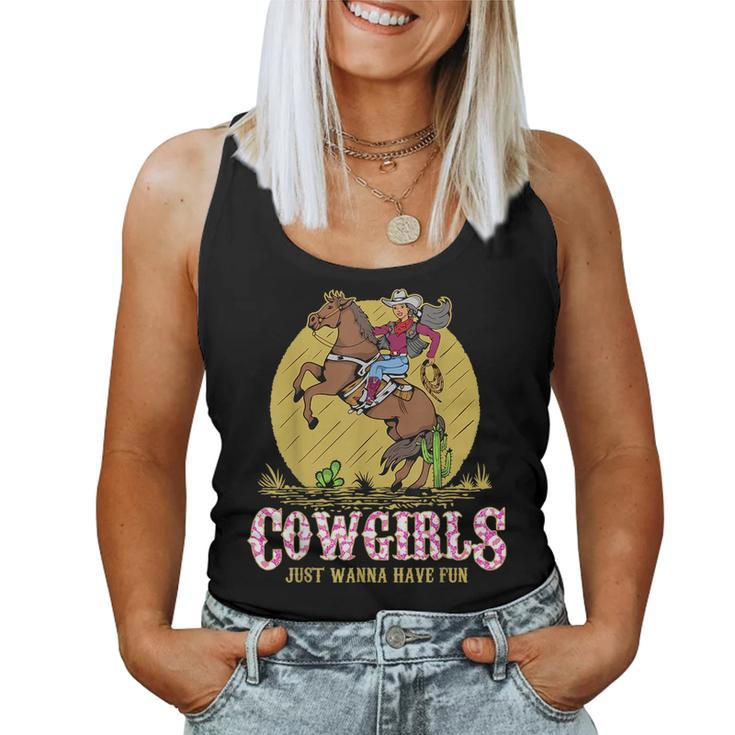 Cowgirls Just Wanna Have Fun Western Girl Riding Horse Rodeo Rodeo Women Tank Top