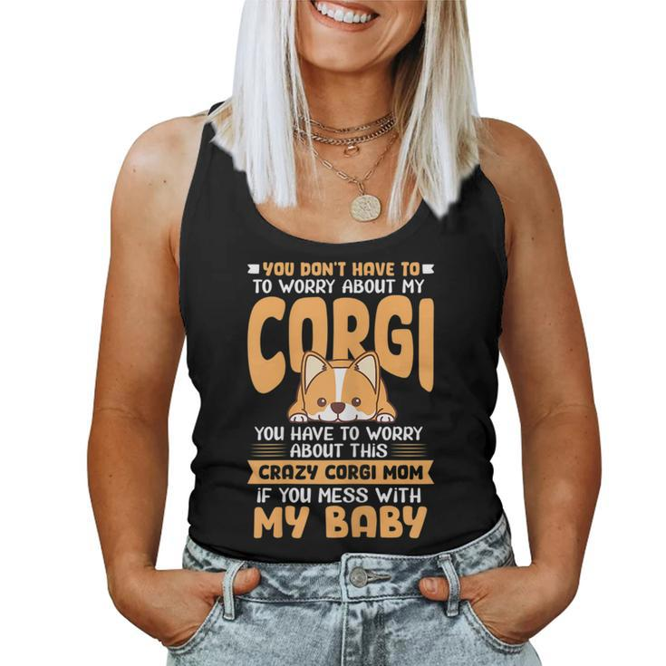 Crazy Corgi Mama Corgi Mom Dog Kawaii Mother Women Tank Top