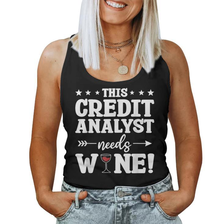 This Credit Analyst Needs Wine Women Tank Top
