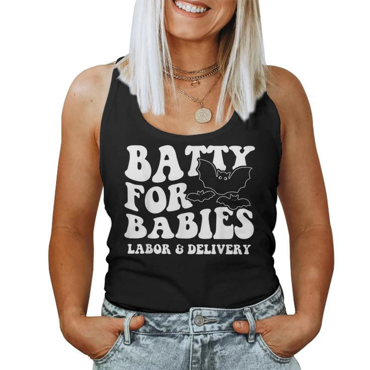 Cute Batty For Babies Labor And Delivery Nurse Halloween Bat Women Tank Top