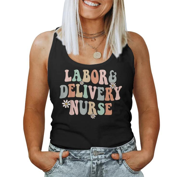 Cute Labor And Delivery Nurse Groovy L&D Nurse Flowers  Women Tank Top Weekend Graphic
