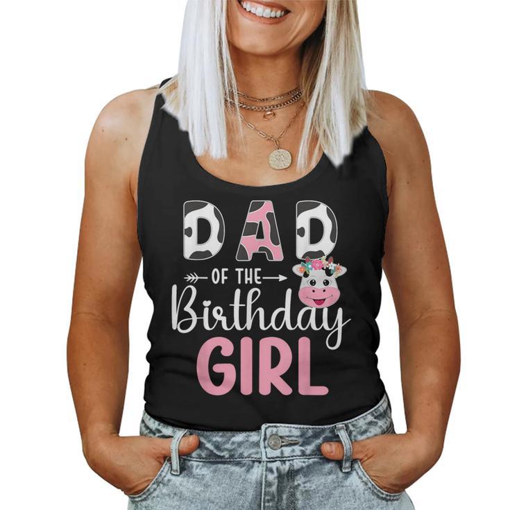 Dad Of The Birthday Girl Farm Cow 1 St Birthday Girl Women Tank Top