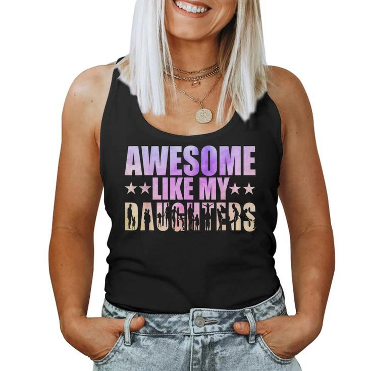 Dad Of A Girl Awesome Like My Daughter Fathers Day Women Tank Top