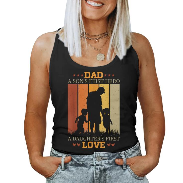 Dad A Sons First Hero A Daughters First Love For Fathers Day Women Tank Top