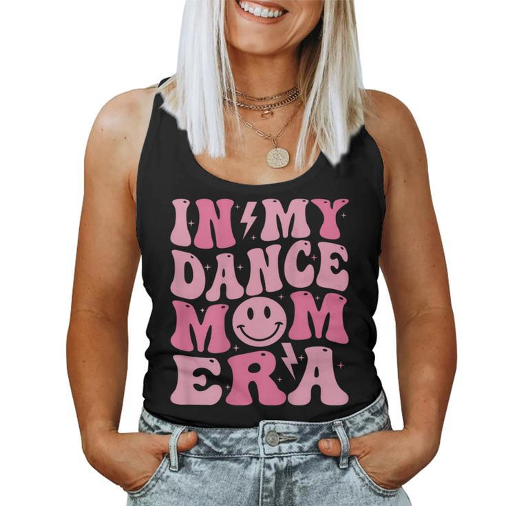In My Dance Mom Era On Back Women Tank Top