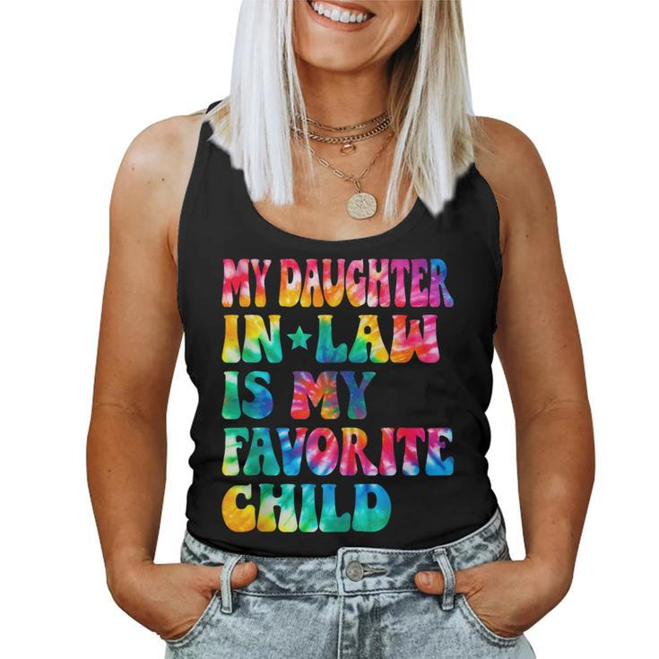 My Daughter In Law Is My Favorite Child Tie Dye Family Humor Women Tank Top