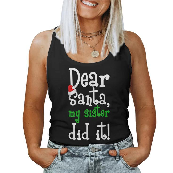 Dear Santa My Sister Did It Christmas Naughty List Women Tank Top