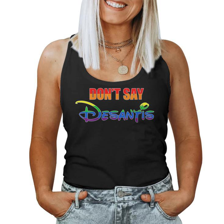Dont Say Desantis Florida Say Gay Lgbtq Pride Anti Desantis Women Tank Top
