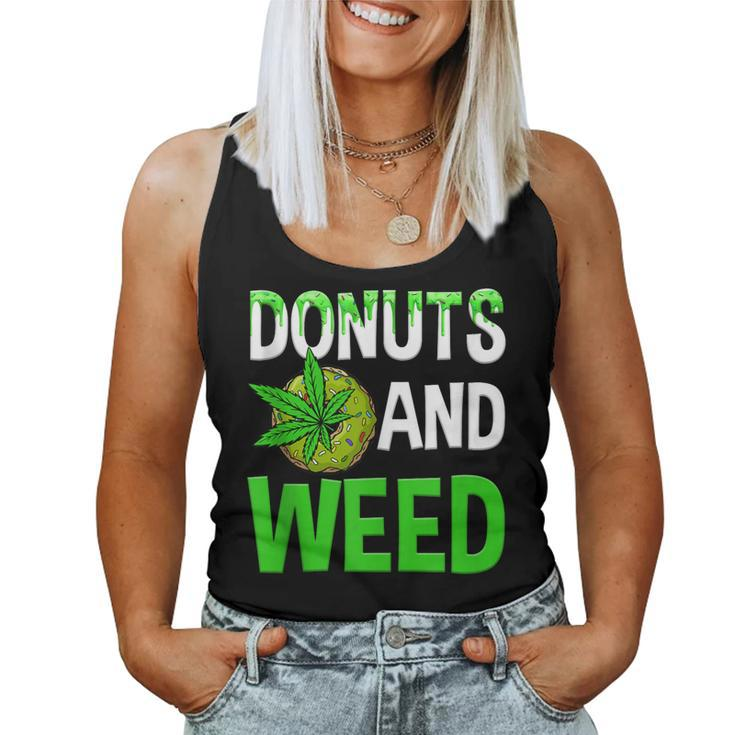 Donuts And Weed Marijuana Lover Cannabis Men Women Women Tank Top
