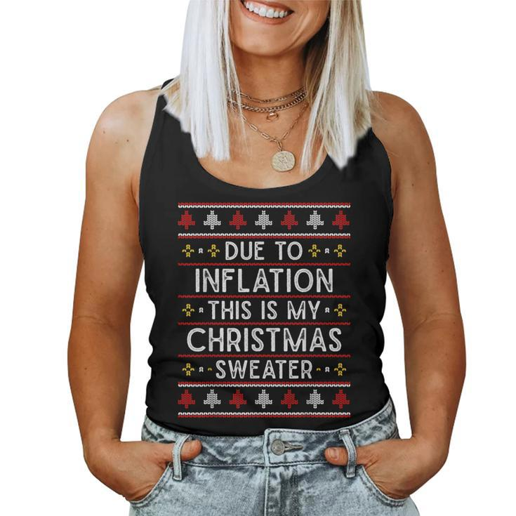 Due To Inflation Ugly Christmas Sweater Women Tank Top