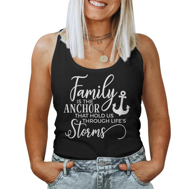 Family Is The Anchor - Family Quotes Women Tank Top