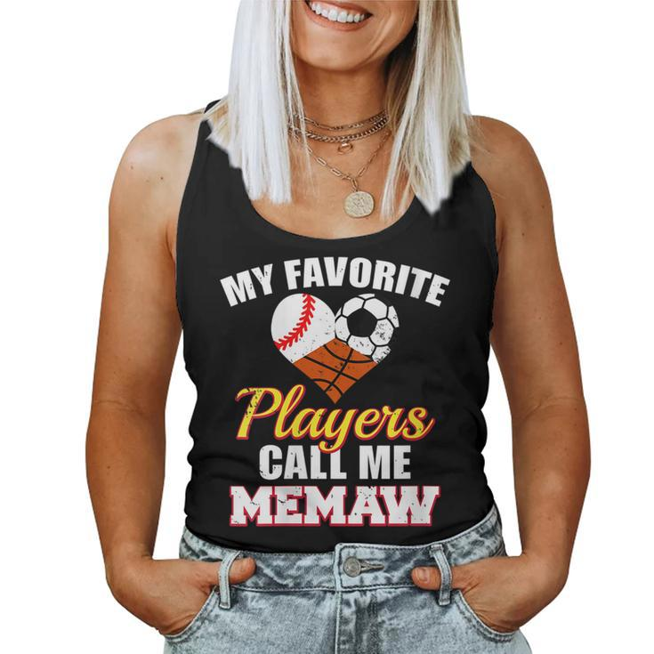 My Favorite Players Baseball Soccer Basketball Memaw Women Tank Top