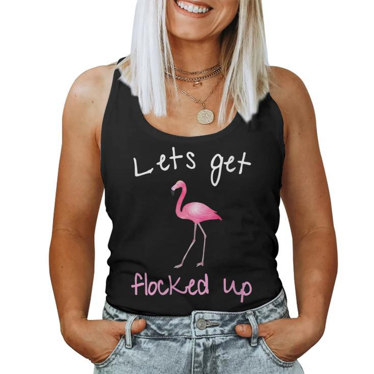 Flamingo Graphic- Lets Get Flocked Up Women Tank Top