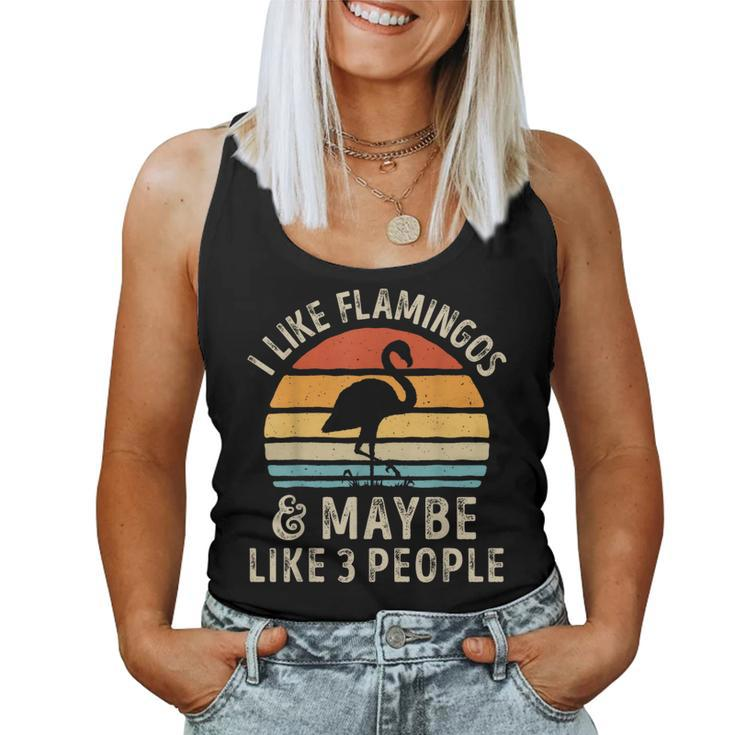 I Like Flamingos And Maybe 3 People Flamingo Vintage Women Tank Top