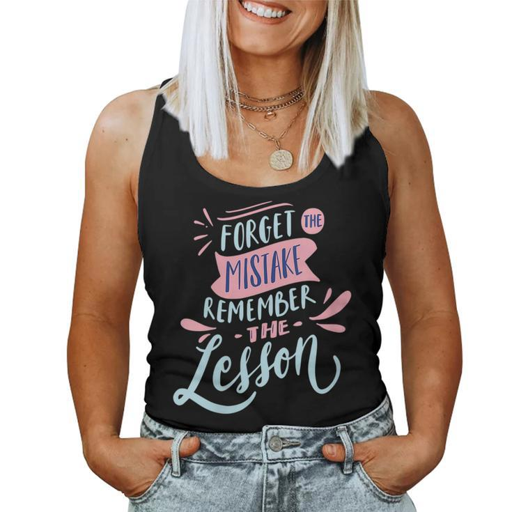 Forget The Mistake Remember The Lesson Women Tank Top