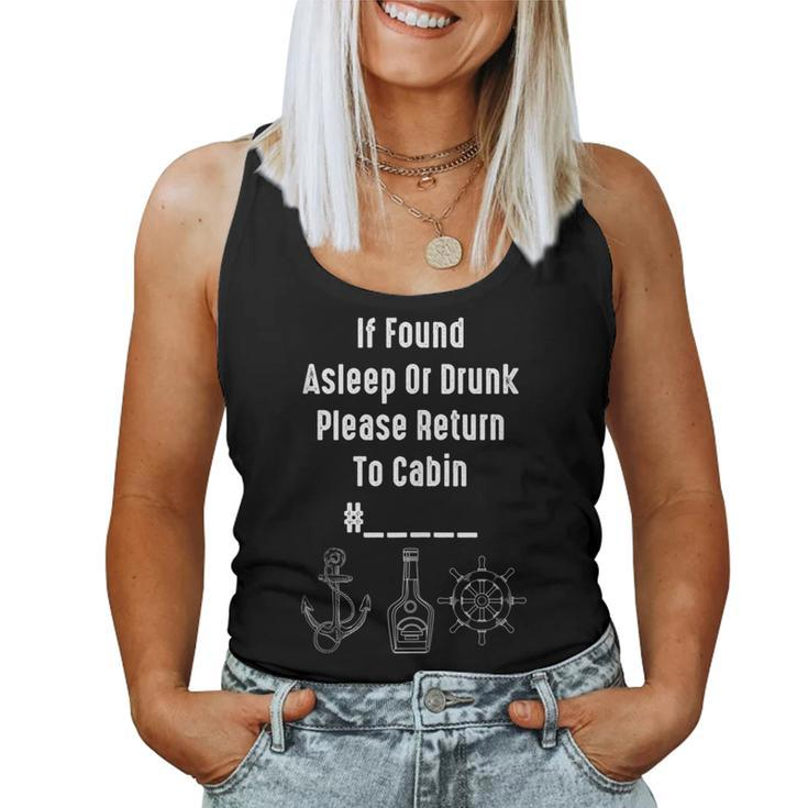 If Found Asleep Or Drunk Please Return To Cabin Cruise Women Tank Top