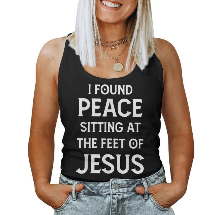 I Found Peace Sitting At The Feet Of Jesus Women Tank Top
