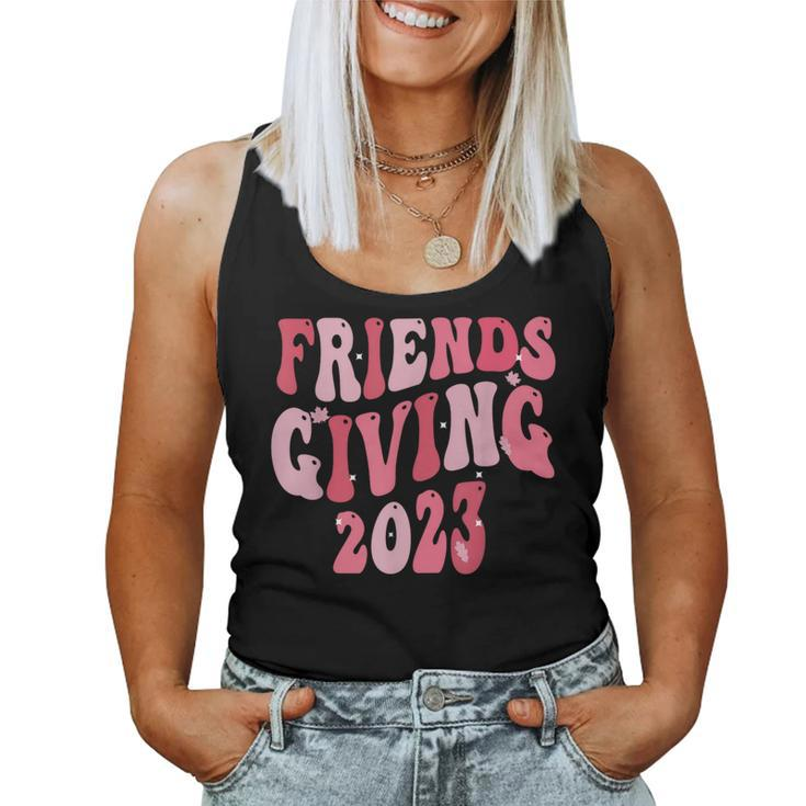 Friends Giving 2023 Thanksgiving Friendsgiving Retro Groovy Women Tank Top
