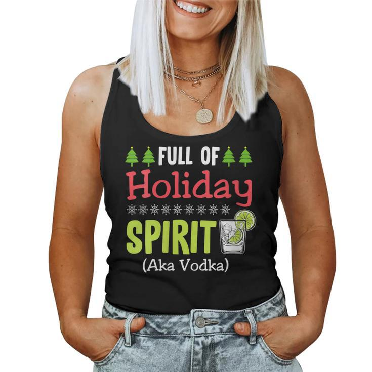Full Holiday Spirit Vodka Alcohol Christmas Party Parties Women Tank Top