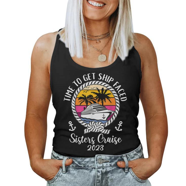 Girls Trip Time To Get Ship Faced 2023 Sisters Cruise Women Tank Top