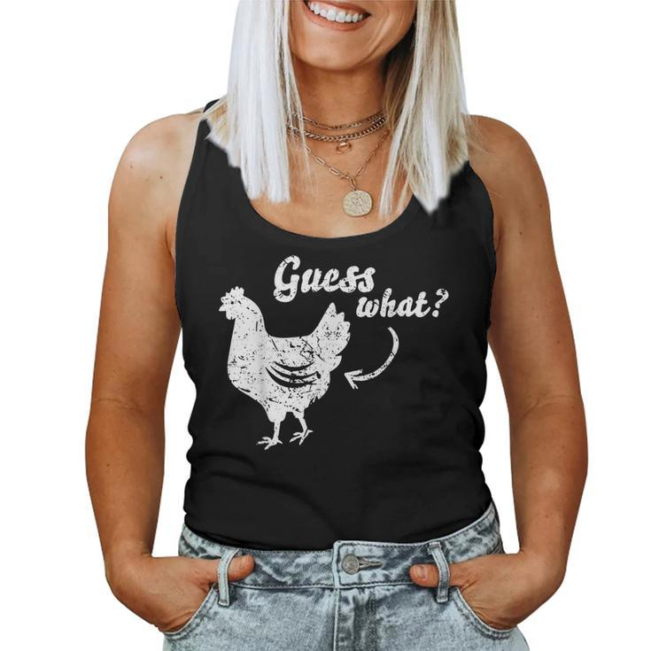 Funny Guess What Chicken Butt White Design  Women Tank Top Weekend Graphic