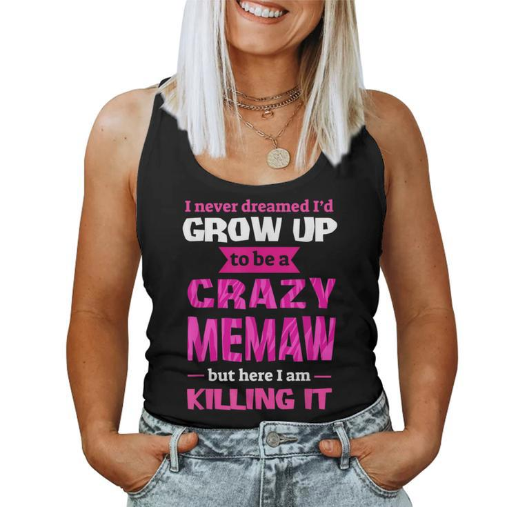 Mother's Day Crazy Memaw Women Tank Top
