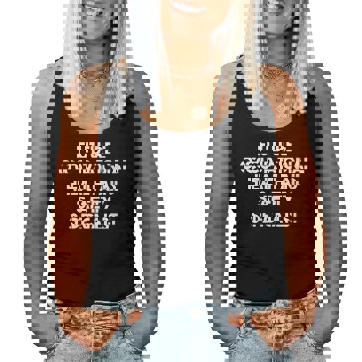 Future Occupational Health And Safety Specialist Women Tank Top