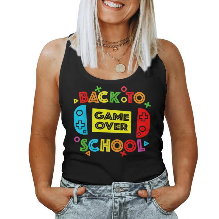 Game Over Back To School Funny Teacher Students  Women Tank Top Weekend Graphic