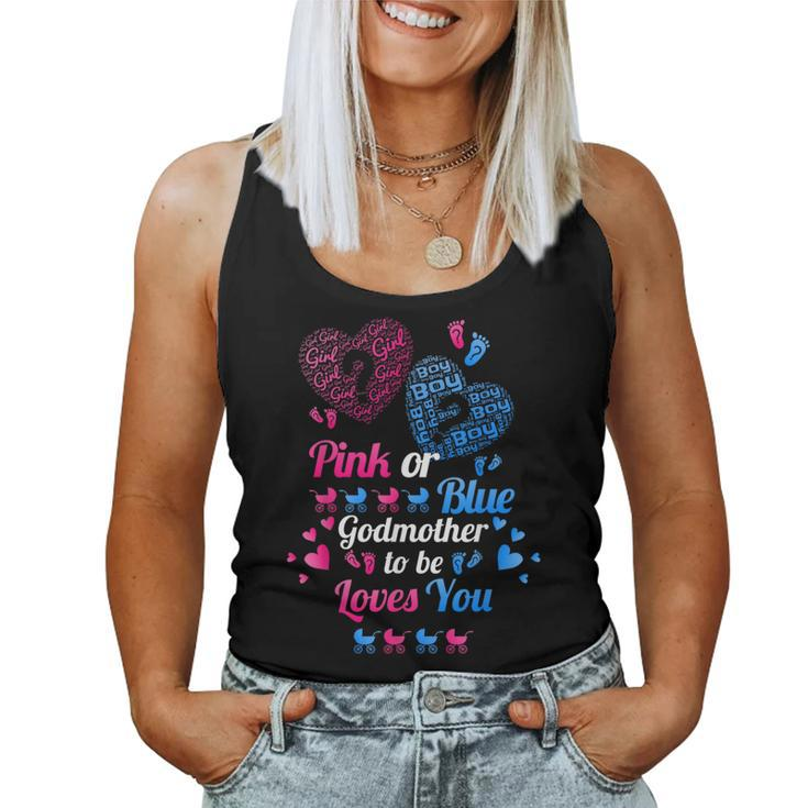 Gender Reveal Pink Or Blue Godmother To Be Loves You Women Tank Top