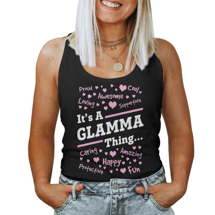 Glamma Grandma Gift Its A Glamma Thing Women Tank Top Weekend Graphic