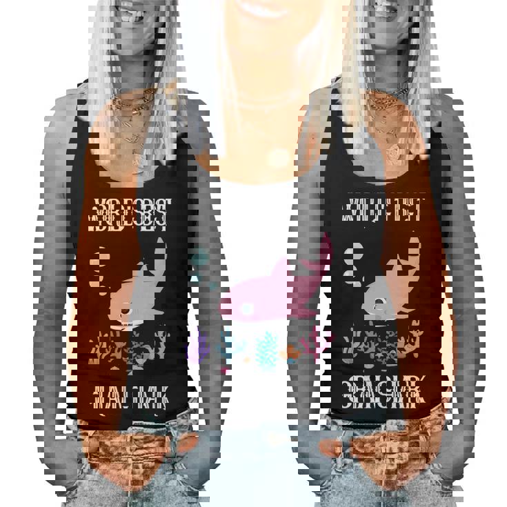 Gran Grandma Gift Worlds Best Gran Shark Women Tank Top Weekend Graphic